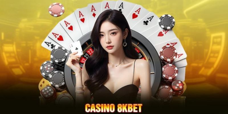 Bí quyết tham gia casino 8kbet thắng lớn