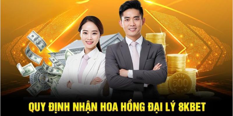 Những yêu cầu để tham gia và nhận hoa hồng tại 8Kbet